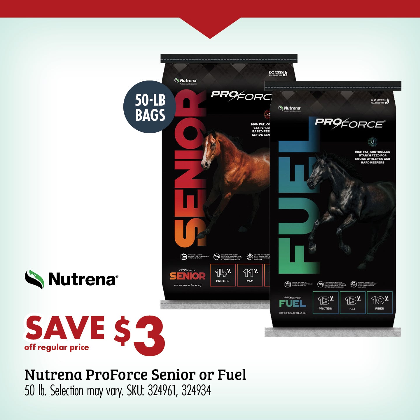 SAVE $3 Nutrena ProForce Senior or Fuel 50 lb.